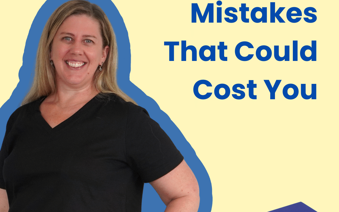 5 Bookkeeping Mistakes That Could Cost You